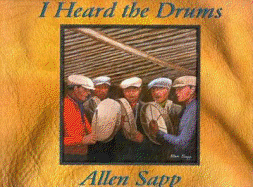 I Heard the Drums: Story and Paintings