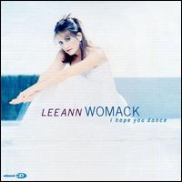 I Hope You Dance - Lee Ann Womack