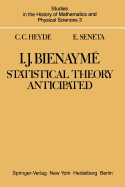 I. J. Bienayme Statistical Theory Anticipated.