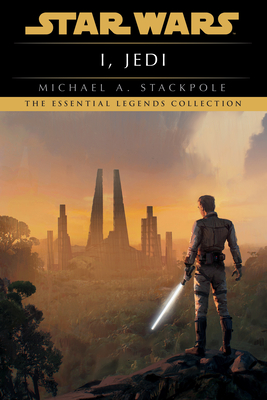 I, Jedi: Star Wars Legends - Stackpole, Michael A