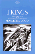 I Kings: A New Translation with Introduction and Commentary - Cogan, Mordechai
