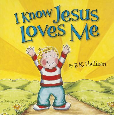 I Know Jesus Loves Me - Hallinan, P K