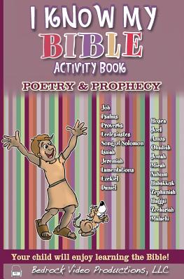 I Know My Bible Activity Book, Vol. 3 Poetry & Prophecy: Vol. 3 - Radke, Nancy