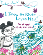 I Know the River Loves Me / Yo S Que El Ro Me Ama