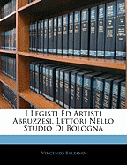 I Legisti Ed Artisti Abruzzesi, Lettori Nello Studio Di Bologna