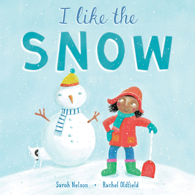 I Like the Snow - Nelson, Sarah