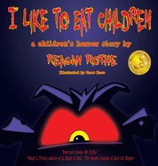 I Like to Eat Children: A Children's Horror Story