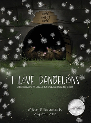 I Love Dandelions - 