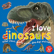 I Love Dinosaurs