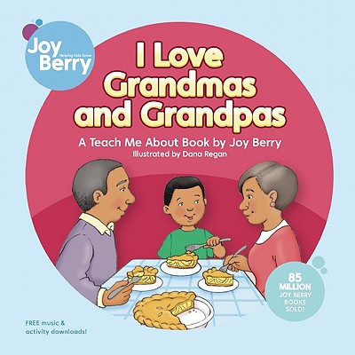 I Love Grandmas and Grandpas - Berry, Joy