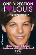 I Love Louis: Eres su Maximo Fan?