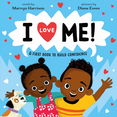 I Love Me!: A Picture Book - Harrison, Marvyn