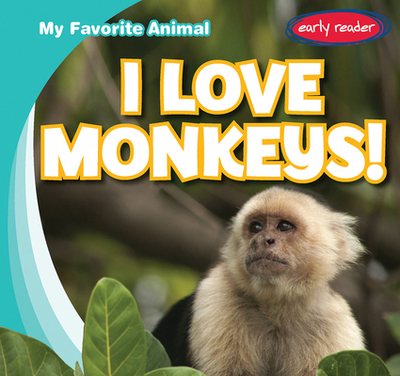 I Love Monkeys! - Gottlieb, Beth