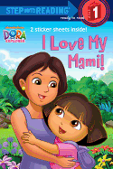 I Love My Mami! (Dora the Explorer)