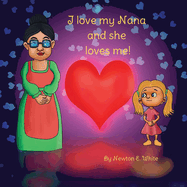 I love my Nana and she loves me (Girl): Girl