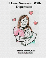 I Love Someone With Depression