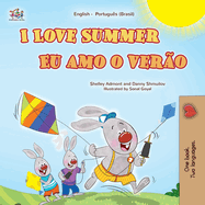 I Love Summer (English Portuguese Brazilian Bilingual Children's Book)