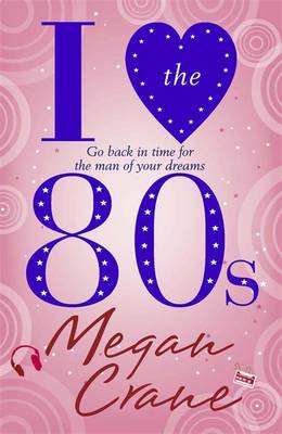 I Love the 80s - Crane, Megan