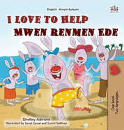 I Love to Help (English Haitian Creole Bilingual Children's Book)