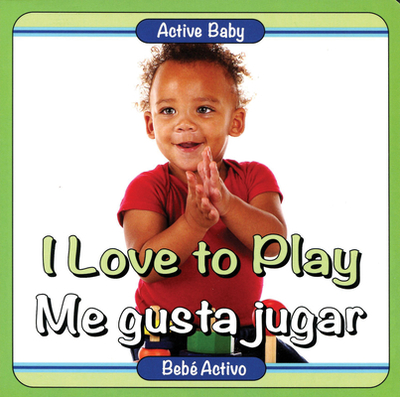 I Love to Play/Me Gusta Jugar - Editor