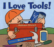 I Love Tools! - Sturges, Philemon