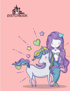 I Love Unicorn Sketchbook: Mermaid and Unicorn on Pink Cover (8.5 X 11) Inches 110 Pages, Blank Unlined Paper for Sketching, Drawing, Whiting, Journaling & Doodling