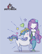 I Love Unicorn Sketchbook: Mermaid and Unicorn on Purple Cover (8.5 X 11) Inches 110 Pages, Blank Unlined Paper for Sketching, Drawing, Whiting, Journaling & Doodling
