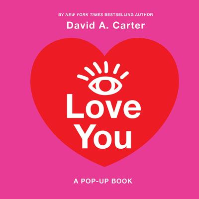 I Love You: A Pop-Up Book - Carter, David