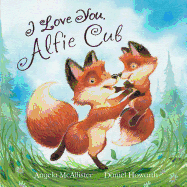 I Love You, Alfie Cub - McAllister, Angela