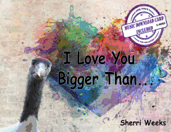 I Love You Bigger Than