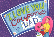 I Love You Coupons for Dad - Inches, Alison