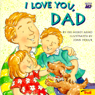 I Love You Dad - Arno, Iris Hiskey, and Hiskey, Iris