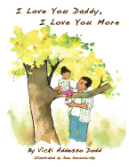 I Love You Daddy, I Love You More: L Love You Daddy, I Love You More