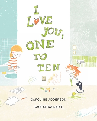 I Love You, One to Ten - Adderson, Caroline