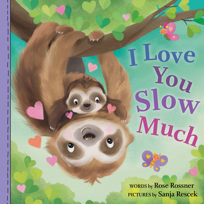 I Love You Slow Much - Rossner, Rose