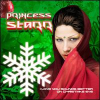 I Love You Sounds Better On Christmas Eve - Princess Starr