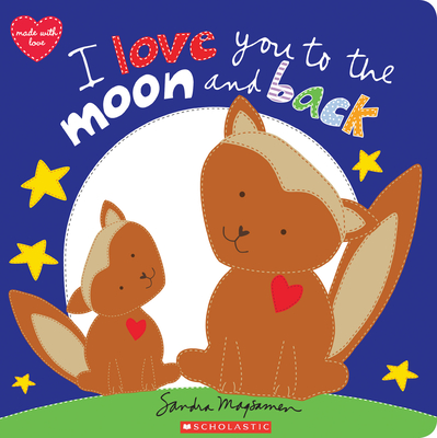 I Love You to the Moon and Back - 