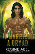 I Married A Dryad