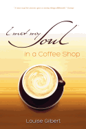 I Met My Soul in a Coffee Shop