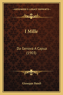 I Mille: Da Genova a Capua (1903)