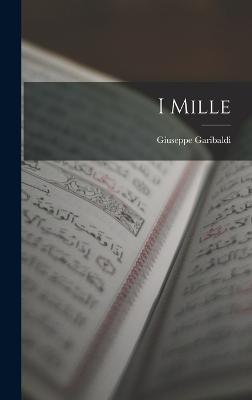 I Mille - Garibaldi, Giuseppe