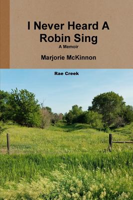 I Never Heard A Robin Sing - McKinnon, Marjorie