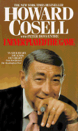 I Never Played the Game - Cosell, Howard, and Bonvenure, Peter