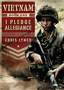 I Pledge Allegiance (Vietnam #1): Volume 1