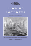 I Promised I Would Tell