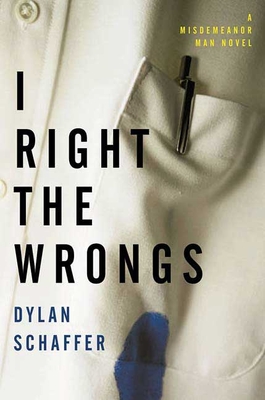 I Right the Wrongs - Schaffer, Dylan