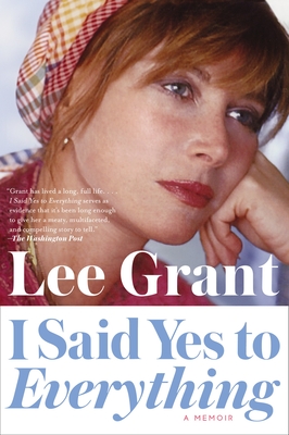 I Said Yes to Everything: A Memoir - Grant, Lee