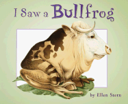I Saw a Bullfrog
