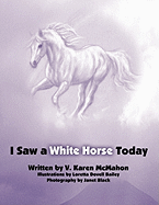 I Saw a White Horse Today