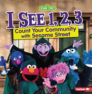 I See 1, 2, 3: Count Your Community with Sesame Street